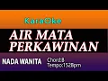 Download Lagu AIR MATA PERKAWINAN - KARAOKE NADA WANITA