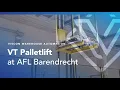 Viscon Warehouse Automation - VT Palletlift at AFL Barendrecht
