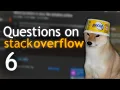 Questions On StackOverflow 6