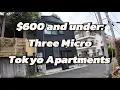 600 and under Three Tokyo Micro Apartments