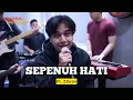 Download Lagu SEPENUH HATI (cover) - Zibran ft. Fivein #LetsJamWithJames