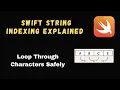 Swift String Indexing Explained Loop Through Characters Safely DSA in Swift