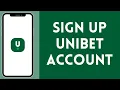 How to Sign Up in Unibet Account 2024 Unibet Account Create