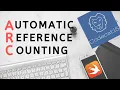 Automatic reference counting What is swift ARC Memory management in swift