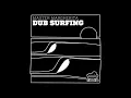 Download Lagu Master Margherita - Dub Surfing | Full Album