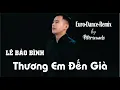 Download Lagu Thương Em Đến Già - Lê Bảo Bình - Petersounds Remix - Modern Talking Style - New Italo Disco