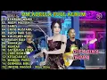 Download Lagu KEMBANG WANGI - SANES - KALIH WELASKU || DIFARINA INDRA - OM ADELLA FULL ALBUM 2023 MANTAB !!