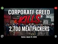 Corporate Greed Kills 2700 Meatpackers
