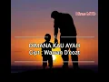 Download Lagu Lirik Lagu DIMANA KAU AYAH  Cipt : Wawan Dcozt