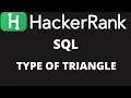 Type of Triangle SQL query HackerRank MySQL I HackerRank