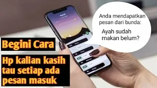 cara membuat hp android berbicara setiap ada pesan masuk ar channel