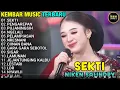SEKTI - PUJANINGSIH - NIKEN SALINDRY FULL ALBUM TERBARU 2024 CAMPURSARI KEMBAR MUSIC
