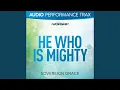 Download Lagu He Who Is Mighty (Original Key Trax With Background Vocals)