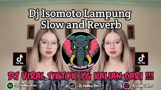 dj isomoto lampung slow and reverb ini ada pasukan anak muda yang punya kampung tua viral tiktok 