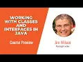 Java Skills Working with Classes and Interfaces in Java Course