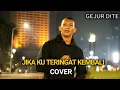 Download Lagu JIKA KU TERINGAT KEMBALI - RHINO FLORIAN COVER 2021