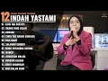 Lagu ILUSI TAK BERTEPI - ORANG YANG SALAH - ASMARA - Indah Yastami Full Album | Cover Akustik Terbaik