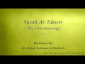 Lagu Surah At Takwir The Overthrowing   081   Ali Abdur Rahman al Huthaify   Quran Audio