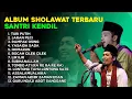 Download Lagu SANTRI KENDIL TERBARU || SHOLAWAT SANTRI KENDIEL PURWOREJO