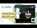 How To Set Up A Blog With Avada