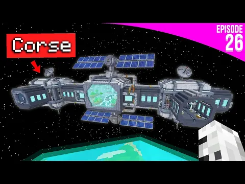 Video Thumbnail: J'ai construit la Station Spatiale Corse - Episode 26 | EarthNG S4