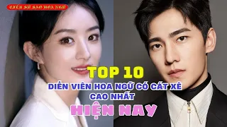 TOP 10 Diễn Viên Hoa Ngữ Có Cát-xê Cao Nhất