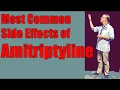 Most Common Side Effects of Amitriptyline