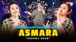 asmara mommy deve live dangdut lembayung music asmara ini telah menyakitkanku