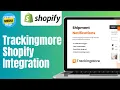 How Does Trackingmore Works With Shopify Easy Guide 2024