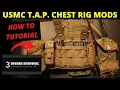 The Ultimate Guide Upgrading and Modifying the USMC TAP Chest Rig