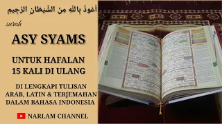 Download ASY SYAMS 15X DIULANG UNTUK HAFALAN MP3