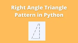 Right Angle Triangle Pattern in Python Pattern Program CCBP Foundations Test 1 Question Solution