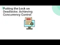 Putting the Lock on Deadlocks Achieving Concurrency Control