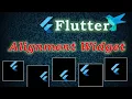 Flutter Align Widget Flutter Tutorial LPM Softtech