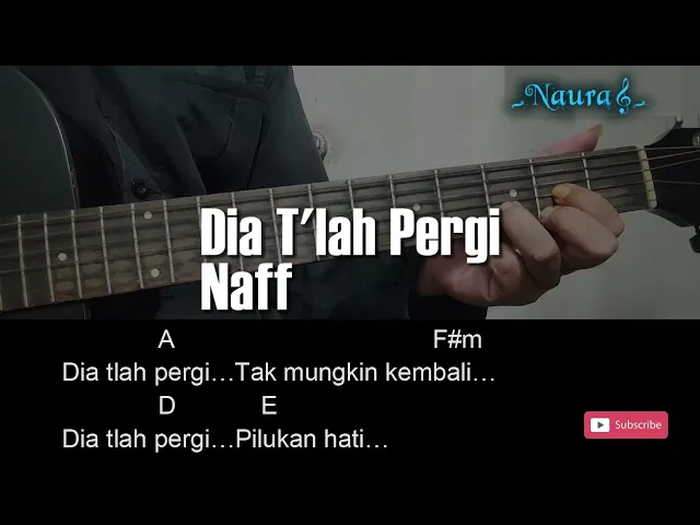 Download MP3 Naff - Dia T'lah Pergi Guitar Chords Lyrics