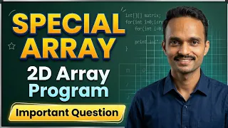 Special Array in Java MOST Important 2D Array Question ICSE Class 10 Computer