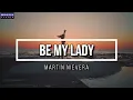Be My Lady - Martin Nievera (Lyrics Video)