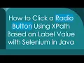 How to Click a Radio Button Using XPath Based on Label Value with Selenium in Java