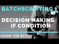 BATCH SCRIPTING IF CONDITION Batch Scripting Part - 16