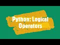 Coding for Kids--Python 6 Logical Operators