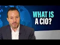 What is a Chief Information Officer What Is the Role of a CIO