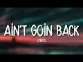 Download Lagu Russ - Ain't Goin Back (Lyrics)