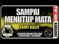 Download Lagu Sampai Menutup Mata|Ermy Kulit|Nada Normal|Karaoke|Pop Jazz