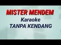 Campursari || MISTER MENDEM || Karaoke Tanpa Kendang