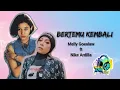Download Lagu Melly Goeslaw ft Nike Ardilla - BERTEMU KEMBALI (lirik lagu)