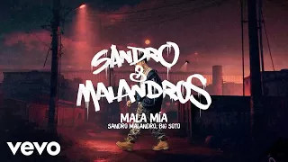 Sandro Malandro, Big Soto - Mala Mía
