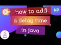 How to add a java delay time