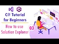 C Tutorial For Beginners in - How To Use Solution Explorer