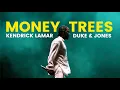 Download Lagu Kendrick Lamar - Money Trees (Duke \u0026 Jones Remix)