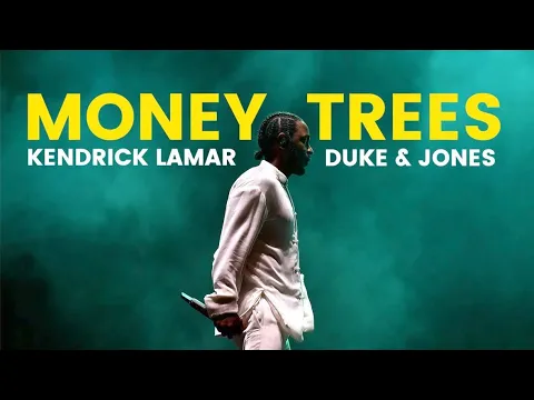 Download MP3 Kendrick Lamar - Money Trees (Duke \u0026 Jones Remix)